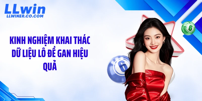 Kinh nghiệm khai thác dữ liệu lô đề gan hiệu quả